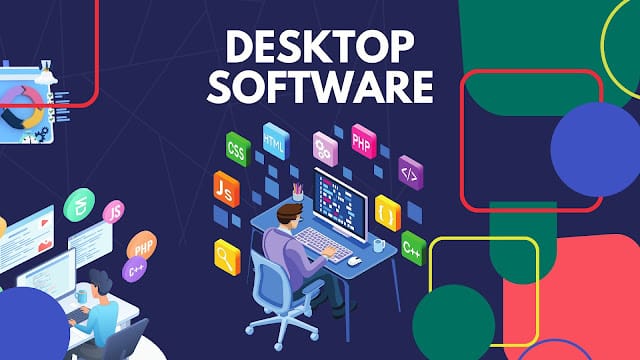 A beginners guide to understanding Desktop Software